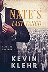 Nate’s Last Tango by Kevin Klehr
