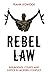 Rebel Law: Insurgents, Cour...