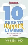 Book cover for How to Be Happy: 10 Keys to Happier Living