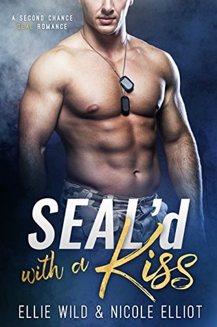 SEAL'd With A Kiss (Kindle Edition)