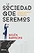 La sociedad que seremos by Belén Barreiro
