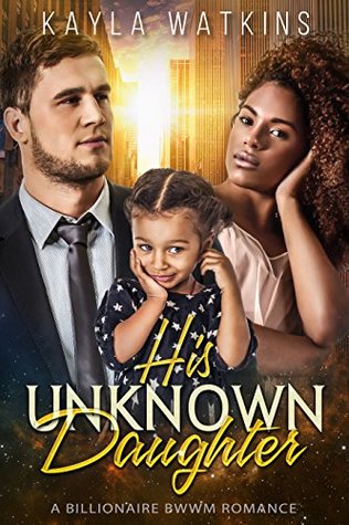 His Unknown Daughter (Kindle Edition)