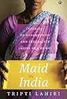 Maid in India by Tripti Lahiri