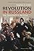 Revolution in Russland by Stephen A. Smith