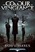 The Colour of Vengeance (The Ties That Bind, #2)