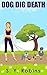 Dog Dig Death