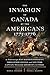 The Invasion of Canada by t...
