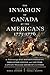 The Invasion of Canada by the Americans, 1775-1776 by Mark R. Anderson