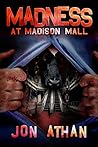 Madness at Madiso...