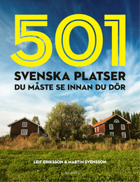 501 svenska platser du måste se innan du dör (Hardcover)