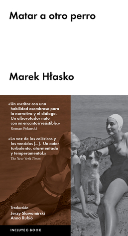 Portada de Matar a otro perro, de Marek Hłasko