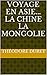 VOYAGE EN ASIE... LA CHINE ...