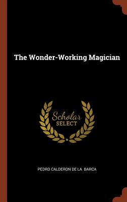 The Wonder-Working Magician