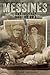 Broken by Messines in WW1 - The Grandparents I Never Knew by Mark Wardlaw Broken by Messines in WW1 - The Grandparents I Never Knew by Mark Wardlaw