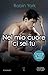 Nel mio cuore ci sei tu (Caroline & West, #2)