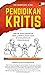 Pendidikan Kritis: Kritik A...