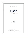 Sigma by Julia Deck