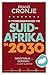 'n Tydreisigersgids vir Suid-Afrika in 2030 by Frans Cronje