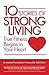 10 Stories of Strong Living...
