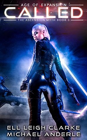Called (Kurtherian Gambit: Age Of Expansion: The Ascension Myth, #3)