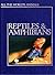 Reptiles & Amphibians (All the World's Animals)