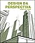 Design da Perspectiva: Etapa por Etapa