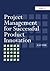 Project Management for Succ...