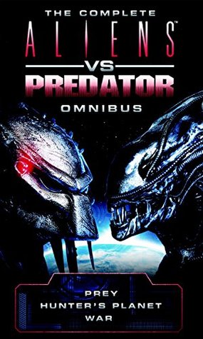 The Complete Aliens vs Predator Omnibus (Kindle Edition)