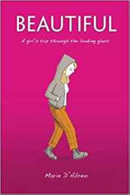 Beautiful: A Girl's Trip Through the Looking Glass