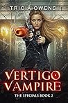 Vertigo Vampire (The Specials, #2) Vertigo Vampire (The Specials, #2)