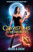 Gravestones & Wicked Bones