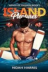Island Pleasures by Noah Harris