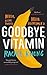 Goodbye, Vitamin by Rachel Khong