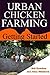 Urban Chicken Farming by Bob Hamilton