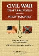 Civil War Draft Resistance and the Molly Maguires
