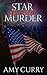 Star Spangled Murder by Amy Curry Star Spangled Murder by Amy Curry