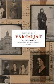 Vakoojat – Vilho Pentikäisen pako ja neuvostovakoilun romahdus 1933 (Hardcover)