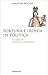 Fortuna e ironia in politica (Saggi) by Martin Wight