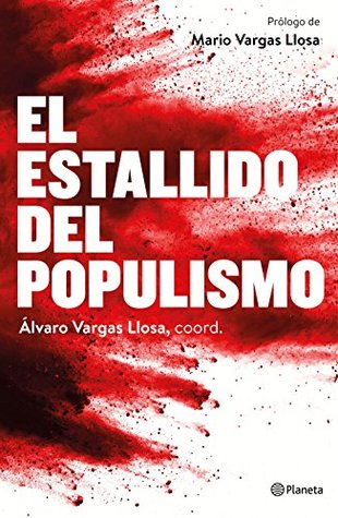 El estallido del populismo (No Ficción) (Spanish Edition)