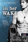 In Her Wake - Sodrás by K.A. Tucker