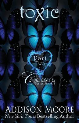 Toxic Part Two (Celestra Series)