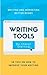 WRITING TOOLS, 26 TIPS ON HOW TO IMPROVE YOUR WRITING