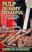 Pulp Dummy Dreadful by James M. Gabagat