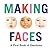 Making Faces: A First Book of Emotions