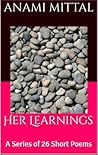 HER LEARNINGS by Anami HER LEARNINGS by Anami
