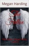 The Fallen: The Fallen Series Parts 1 and 2