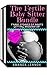 The Fertile Baby-Sitter Bundle: Three Stories of Brats Getting Knocked Up!