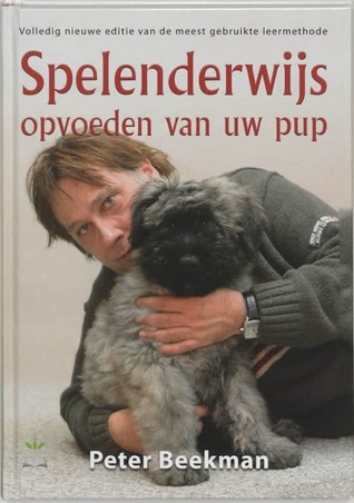 Spelenderwijs opvoeden van uw pup (Hardcover)