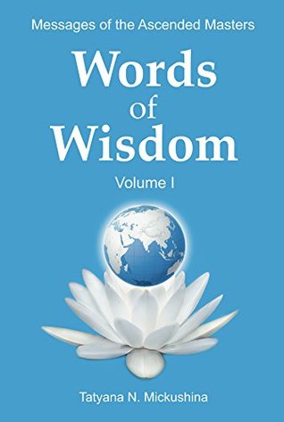 WORDS of WISDOM. Volume 1: Messages of Ascended Masters (Kindle Edition)