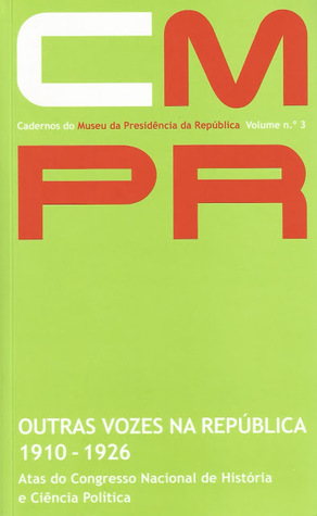 Outras vozes na Primeira República (1910-1926)